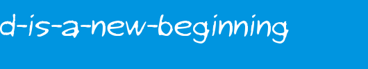 Every-end-is-a-new-beginning_英文字体