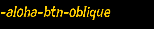 Hawaiian-Aloha-BTN-Oblique.ttf