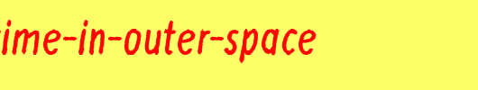 Is-there-time-in-outer-space_英文字体