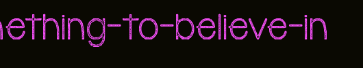 KG-Something-to-Believe-In.ttf