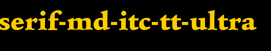 Legacy-Serif-Md-ITC-TT-Ultra.ttf