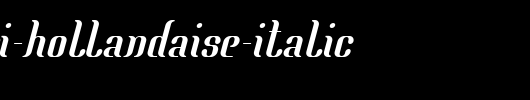 Mata-Hari-Hollandaise-Italic.ttf